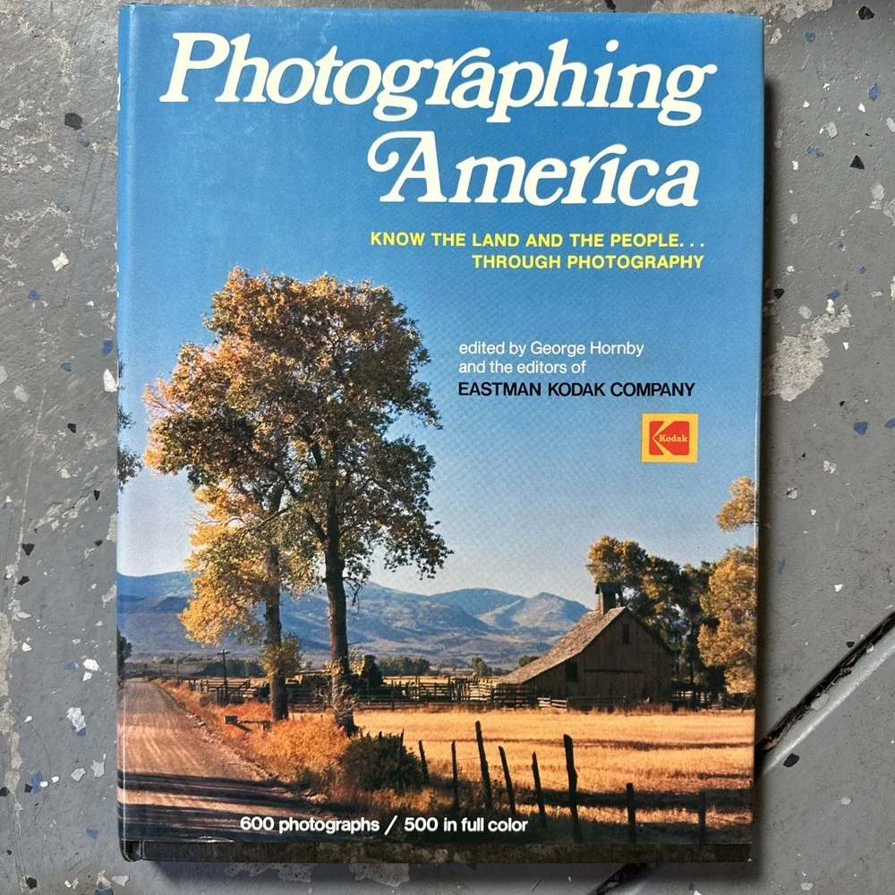 Photographing America~Eastman Kodak Company~Photography & Photo Tips~1976 HCDJ